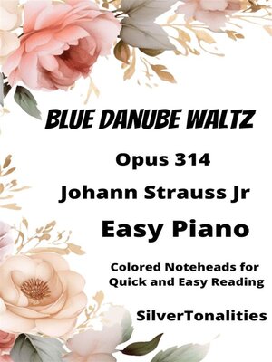 cover image of Blue Danube Waltz Opus 314 Easy Piano Sheet Music with Colored Notation